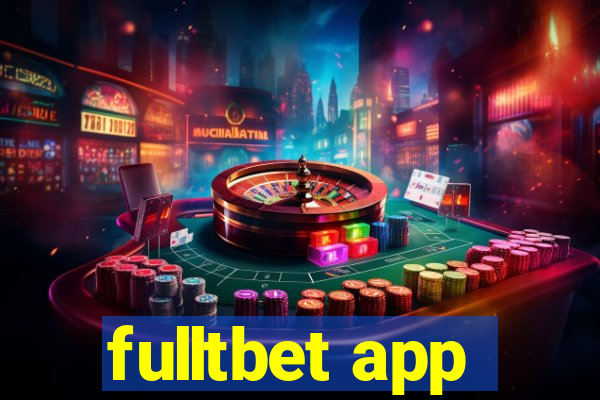 fulltbet app