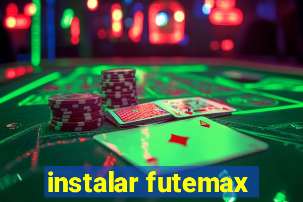 instalar futemax