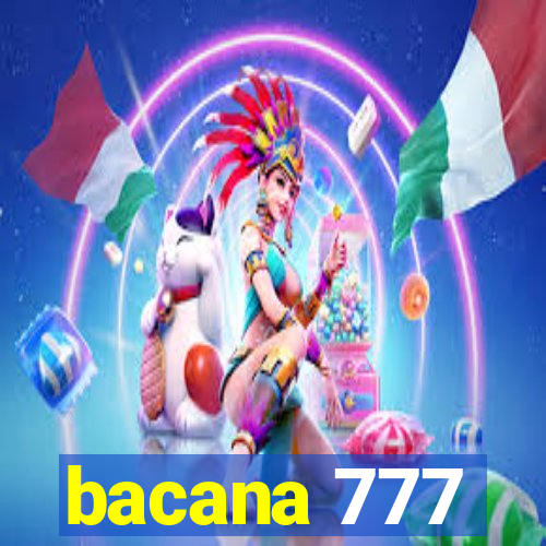 bacana 777