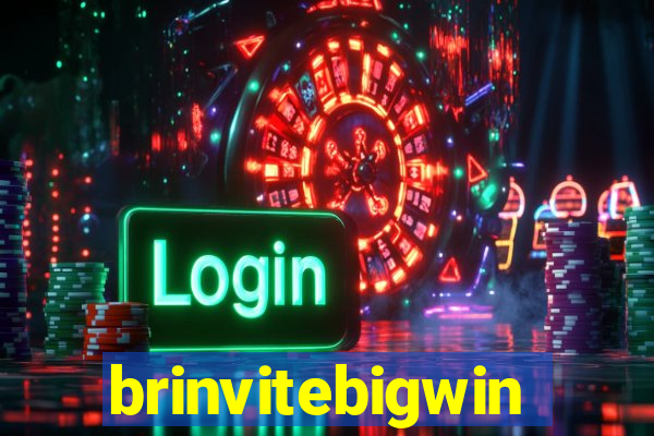 brinvitebigwin