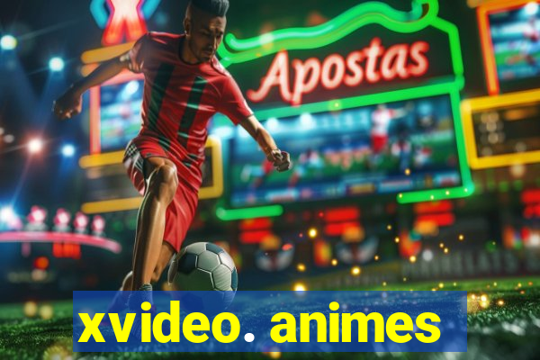 xvideo. animes