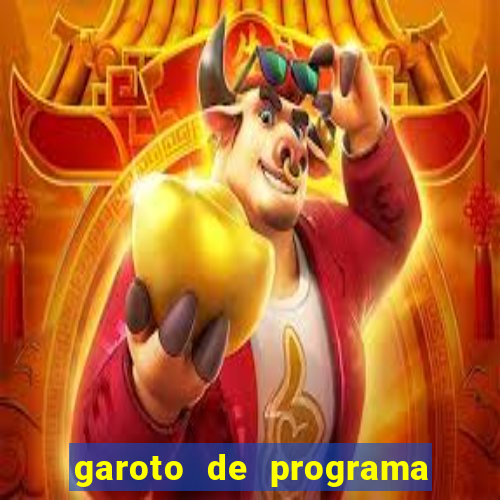 garoto de programa zona leste