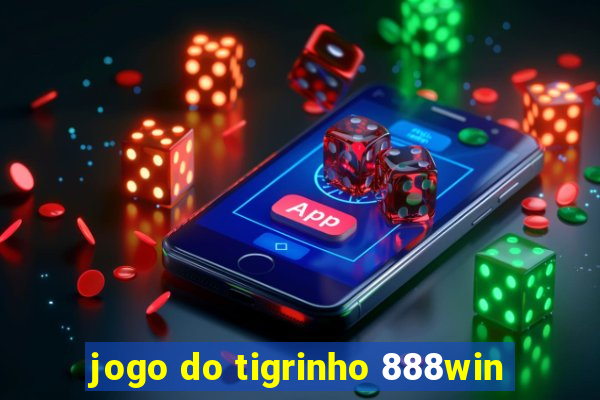 jogo do tigrinho 888win