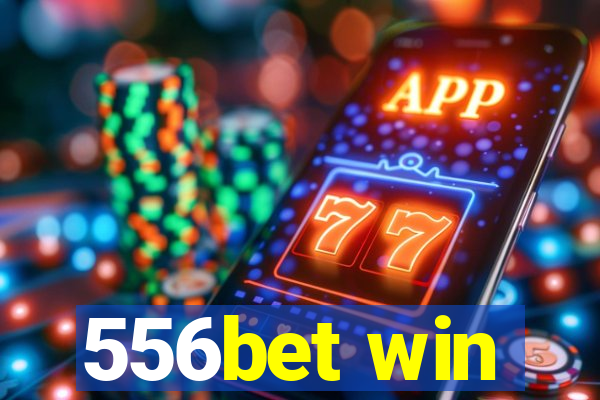 556bet win