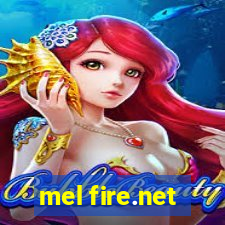 mel fire.net