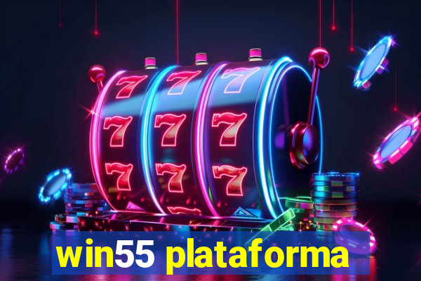 win55 plataforma