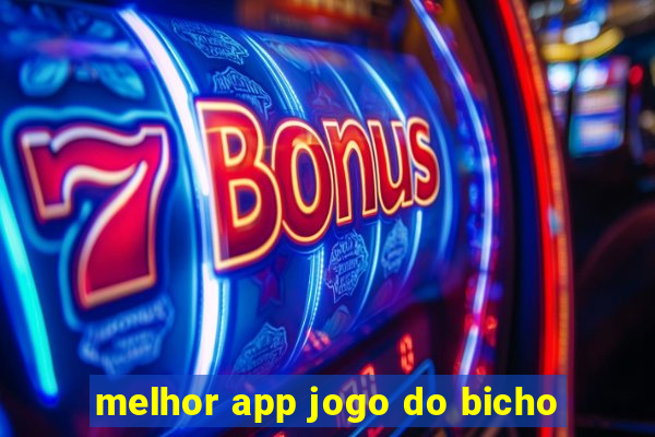 melhor app jogo do bicho