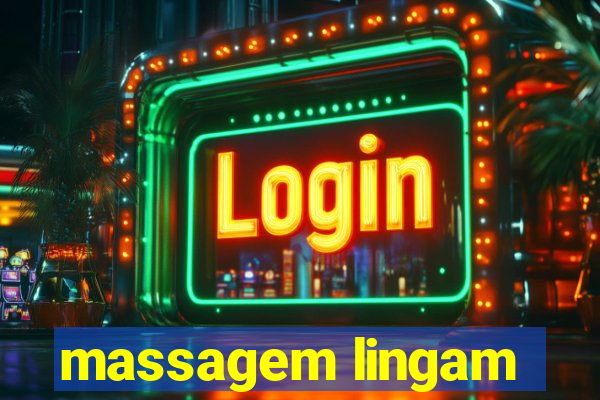 massagem lingam