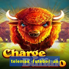 telemax futebol ao vivo gratis