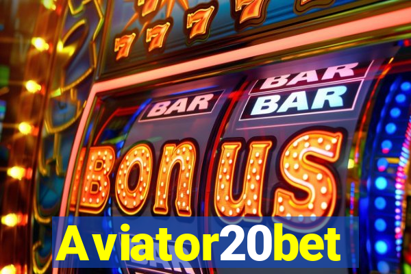 Aviator20bet