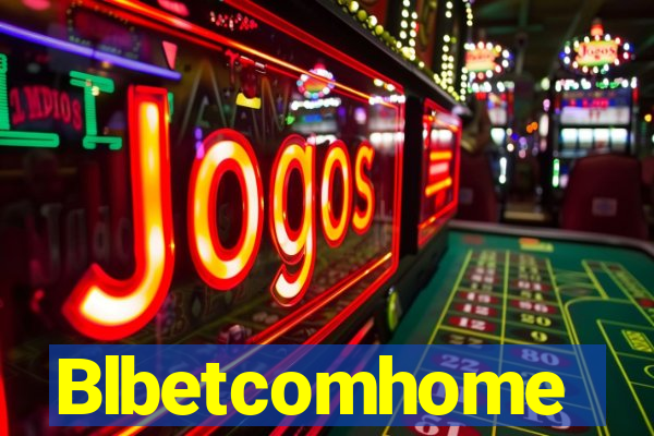 Blbetcomhome