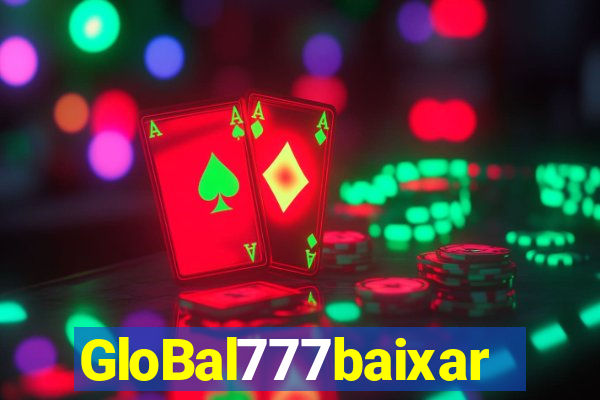 GloBal777baixar