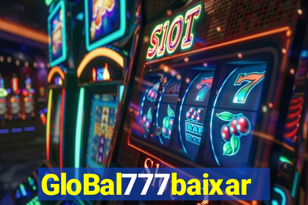 GloBal777baixar