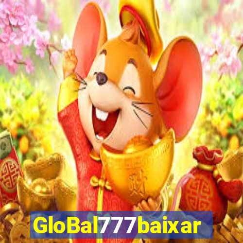 GloBal777baixar