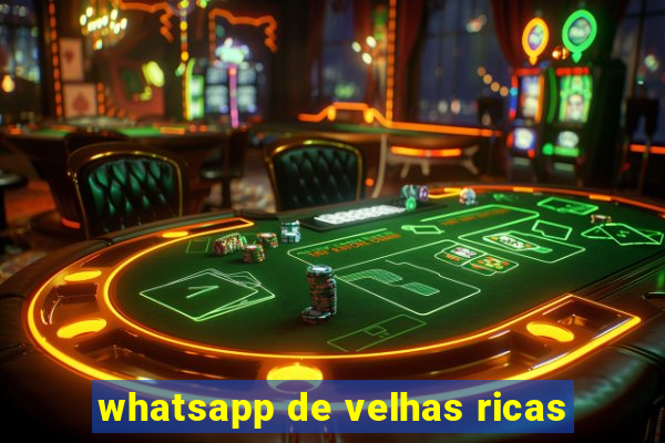 whatsapp de velhas ricas