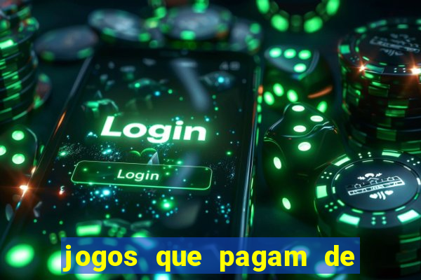 jogos que pagam de verdade sem depositar nada