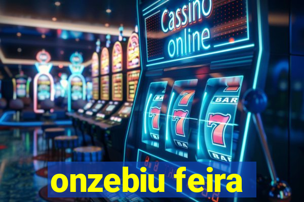 onzebiu feira