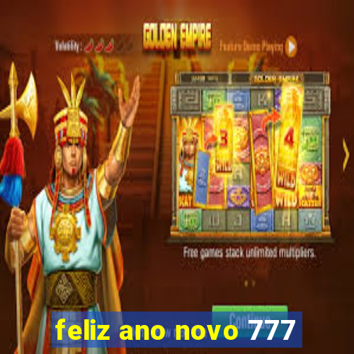 feliz ano novo 777