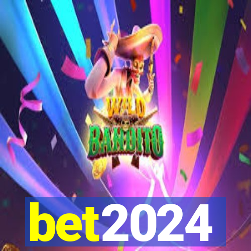 bet2024