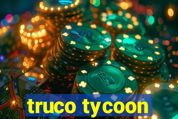 truco tycoon