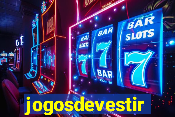 jogosdevestir