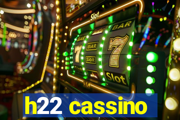 h22 cassino