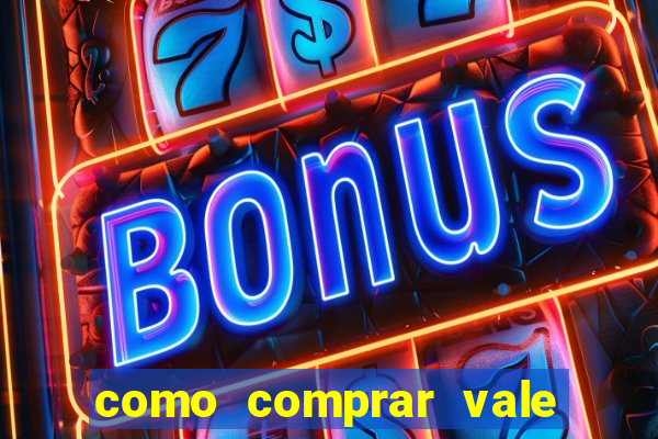 como comprar vale sorte online