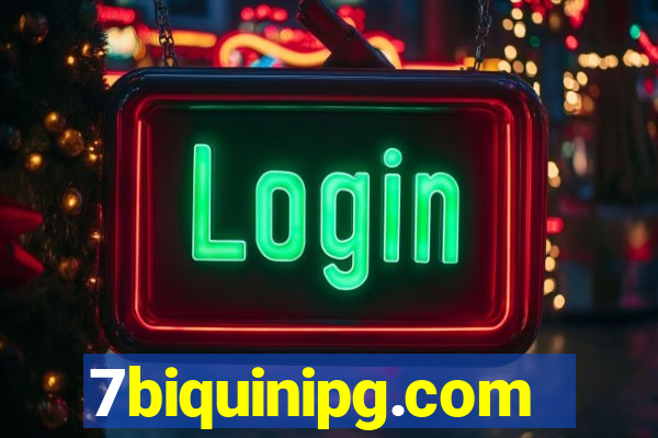 7biquinipg.com