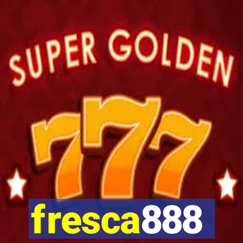 fresca888