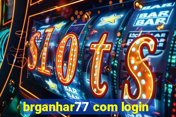 brganhar77 com login