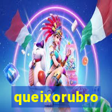 queixorubro