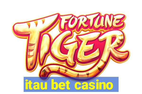 itau bet casino