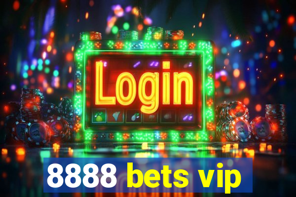 8888 bets vip