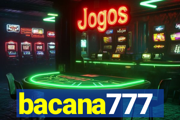 bacana777