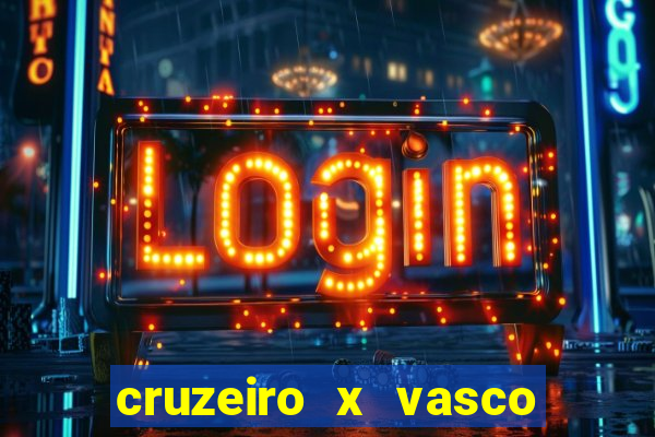 cruzeiro x vasco da gama multicanais