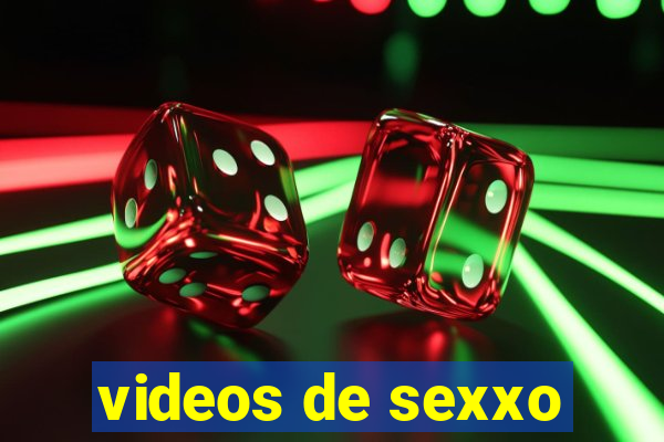 videos de sexxo