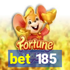 bet 185