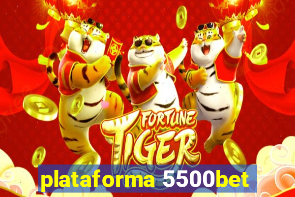 plataforma 5500bet