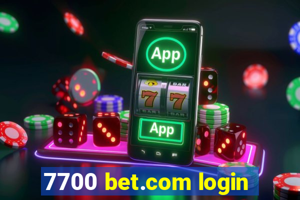 7700 bet.com login