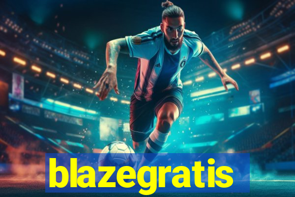 blazegratis