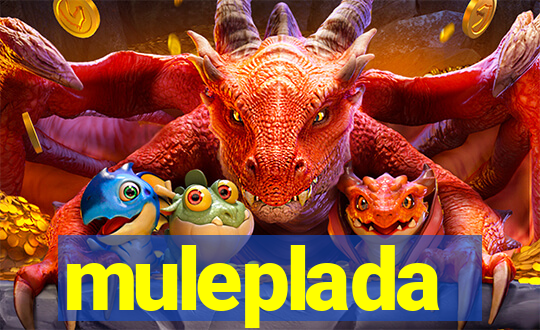 muleplada