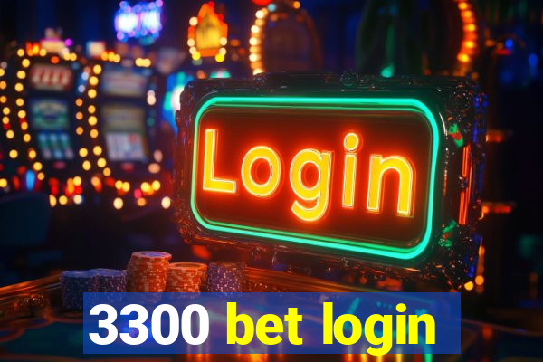 3300 bet login