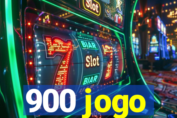 900 jogo