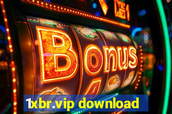 1xbr.vip download