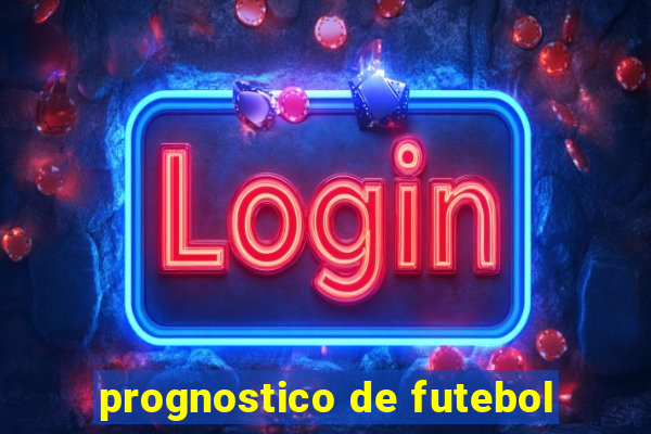 prognostico de futebol