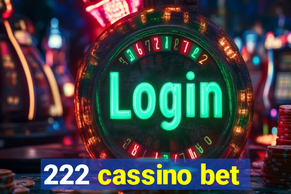 222 cassino bet