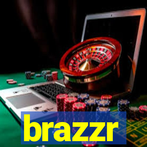 brazzr