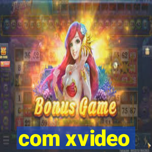 com xvideo