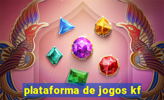 plataforma de jogos kf