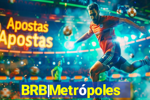 BRB|Metrópoles